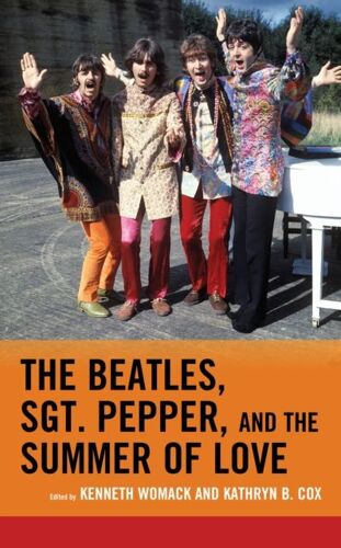 Beatles, Sgt. Pepper, And The Summer Of Love