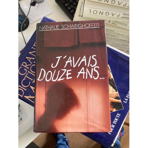 J’Avais Douze Ans Nathalie Schweighoffer