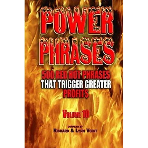 Power Phrases Vol. 10: 500 Power Phrases That Trigger Greater Profits: Volume 10