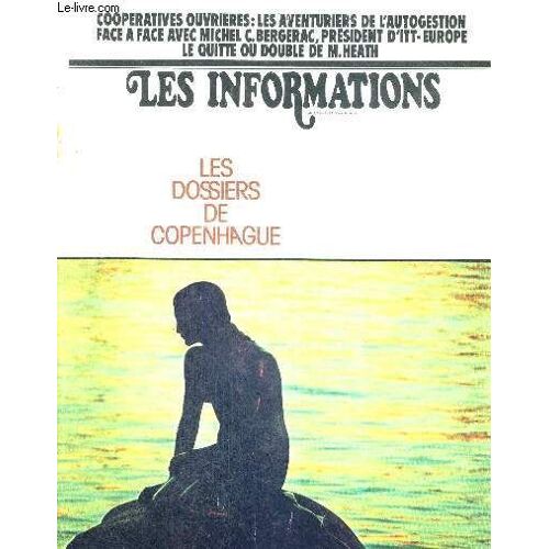 Les Informations - N°1492 - 17 Déc. 1973 / Les Dossiers De Copenhague / Coopératives Ouvrières : Les Aventures De L'autogestion / Face À Face Avec Michel C. Bergerac, Président D'itt-Europe ...