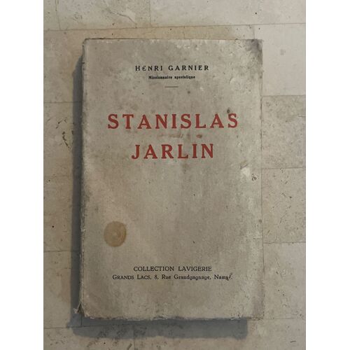 Stanislas Jarlin, Par Henri Garnier 
