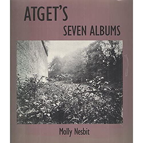 Atget's Seven Albums (Yale Publications In The History Of Art)