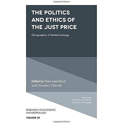 The Politics And Ethics Of The Just Price