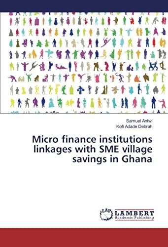 Micro Finance Institutions Linkages With Sme Village Savings In Ghana