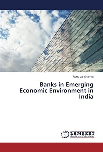 Banks In Emerging Economic Environment In India