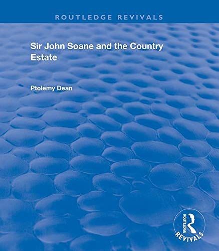 Sir John Soane & The Country Estate (Routledge Revivals)