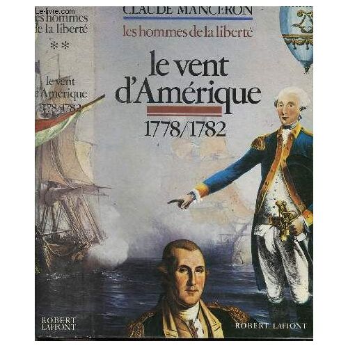 Les Hommes De La Liberte - Tome Ii - Le Vent D'amerique
