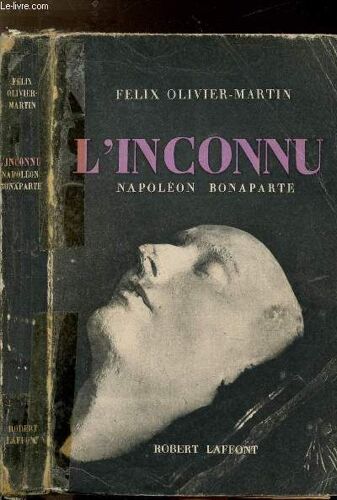 L'inconnu - Essai Sur Napoleon Bonaparte