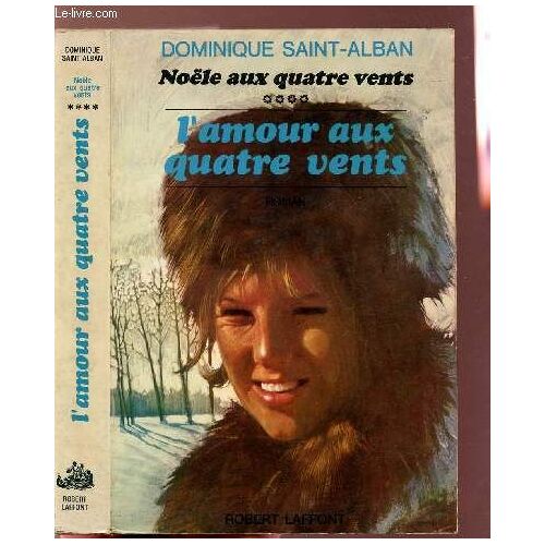 Noele Aux Quatre Vents - Tome Iv - L'amour Aux Quatre Vents