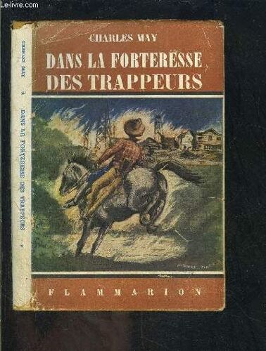 Dans La Forteresse Des Trappeurs