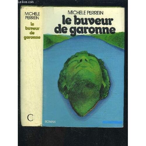 Le Buveur De Garonne