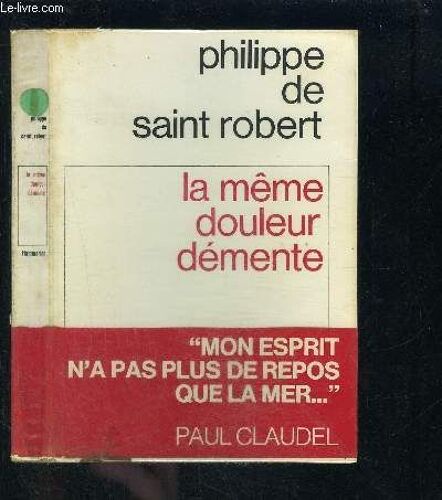 La Meme Douleur Demente