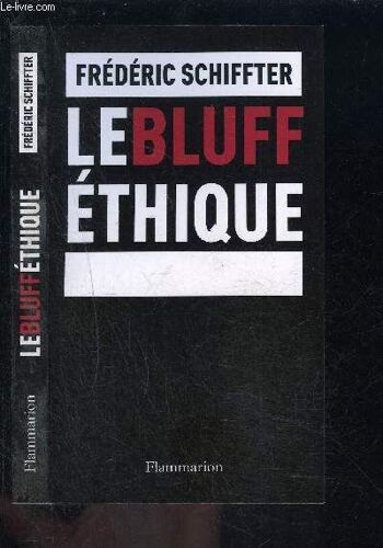 Le Bluff Ethique
