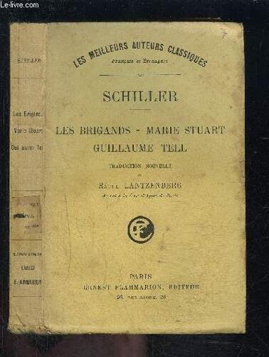 Les Brigands- Marie Stuart - Guillaume Tell