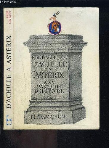 D Achille A Asterix- 25 Pastiches D Histoire