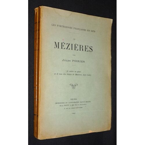 Les Forteresses Françaises En 1870, Tome 2 : Mézières
