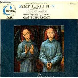 Disque Vinyle 33t Symphonie Numero 9 Avec Choeurs-Orchestre De La Societe Des Concerts Du Concervatoire Sous La Direction De Carl Schuricht