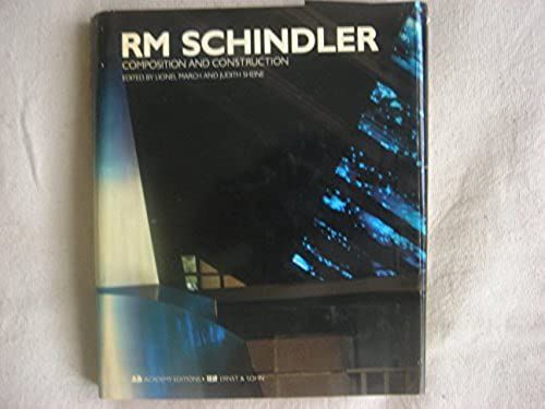 R.M.Schindler: Composition And Construction