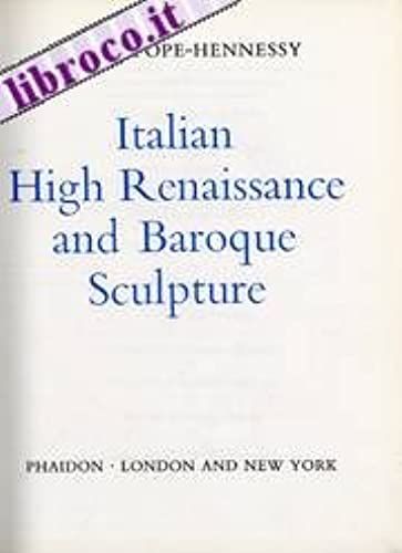 Italian High Renaissance And Baroque Sculpture (Introduction To Italian Sculpture)