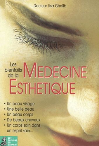 Les Bienfaits De La Medecine Esthetique
