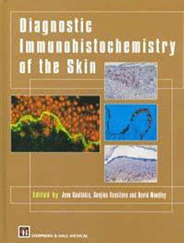 Diagnostic Immunohistochemistry Of The Skin: An Illustrated Text