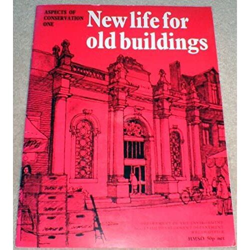 Aspects Of Conservation: New Life For Old Buildings No. 1