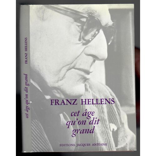 Cet Âge Qu'on Dit Grand Franz Hellens