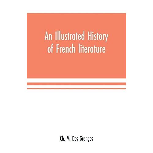 An Illustrated History Of French Literature