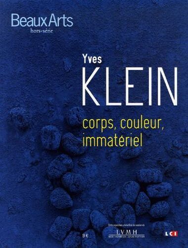 Beaux-Arts Magazine / Hors-Série / Yves Klein - " Corps, Couleur, Immatériel "