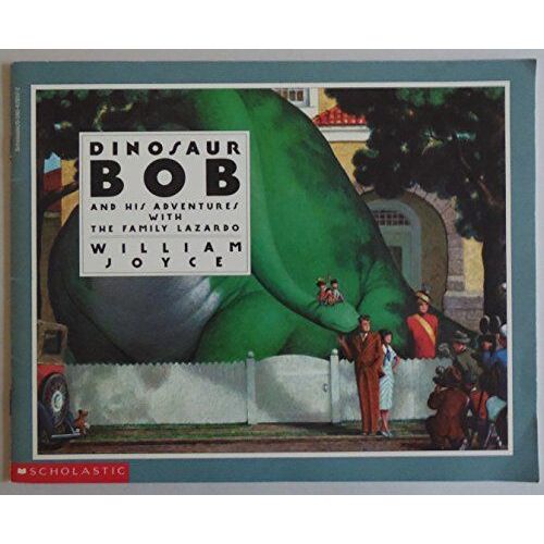 Dinosaur Bob And His Adventures With The Family Lazardo