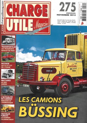 Charge Utile Magazine N° 575 : Camions Bussing - Camions Renault De Pons - Jeep Canons - Dumpers Finlandais Moxy - Autocars Néoplan - Cirque: Hommes Canons, Etc