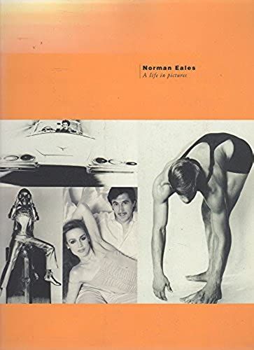 Norman Eales: A Life In Pictures