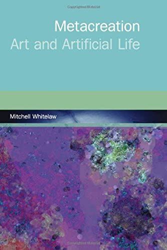 Metacreation: Art And Artificial Life