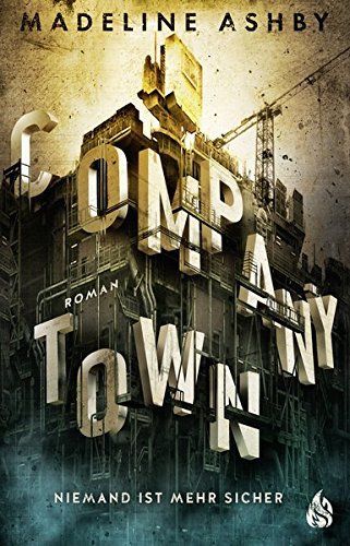 Company Town - Niemand Ist Mehr Sicher