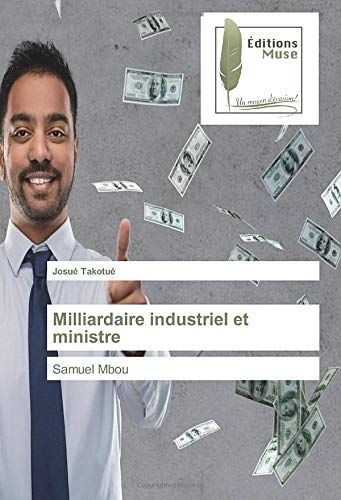 Milliardaire Industriel Et Ministre