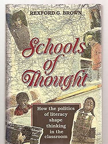 Schools Of Thought: How The Politics Of Literacy Shape Thinking In The Classroom (Jossey Bass Education Series)