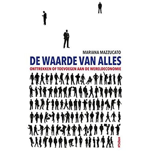 De Waarde Van Alles: Onttrekken Toevoegen Of Aan De Wereldeconomie