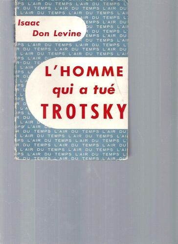 L'homme Qui A Tué Trotsky