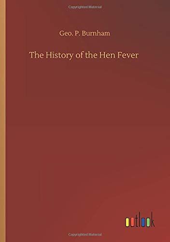The History Of The Hen Fever