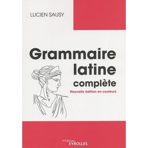 Grammaire Latine Complète