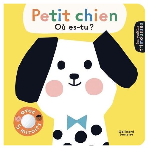 Petit Chien, Où Es-Tu ? - Avec 5 Miroirs