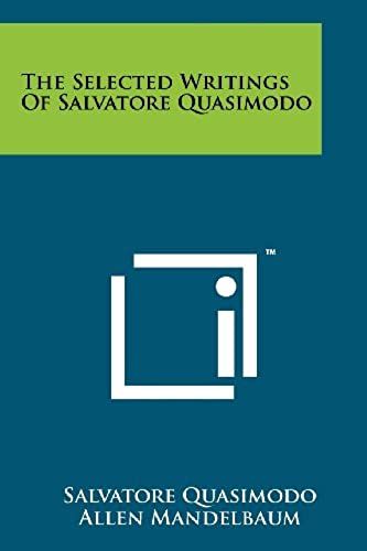 The Selected Writings Of Salvatore Quasimodo