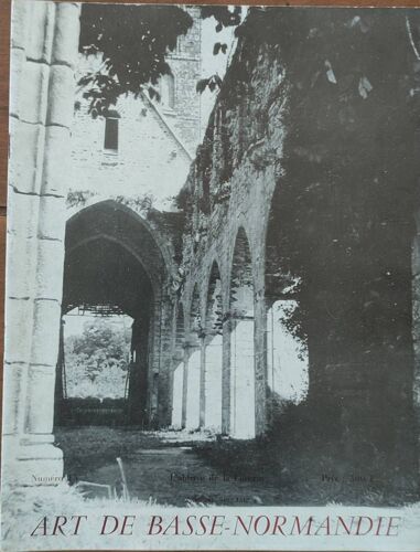 Art De Basse Normandie N° 15 - L'abbaye De La Lucerne - Automne 1959