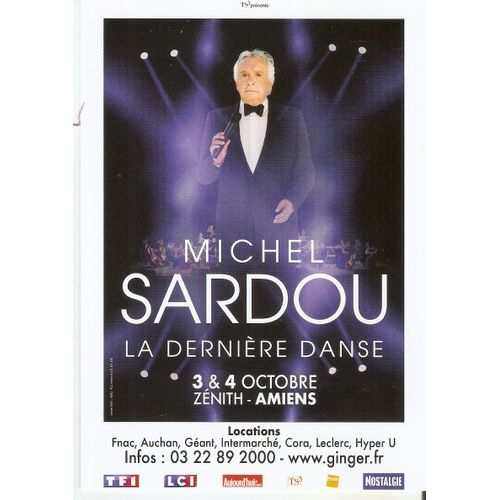 Flyer 10x15cm Michel Sardou À Amiens En Octobre 2017 Zenith La Derniere Danse