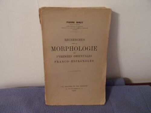 Recherches Sur La Morphologie Des Pyrénées Orientales