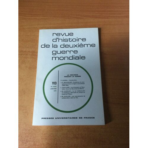 Revue D'histoire De La Deuxieme Guerre Mondiale N° 113 : La Provence Pendant La Guerre