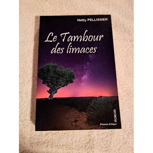 Les Tambours Des Limaces Netty Pellisier