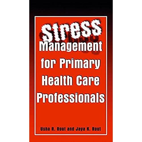 Stress Management For Primary Health Care Professionals