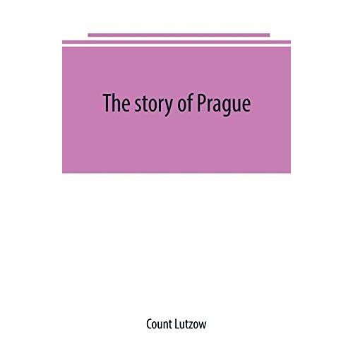 The Story Of Prague