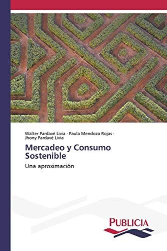 Mercadeo Y Consumo Sostenible